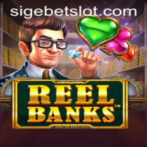 Explore the Fascinating World of ReelBanks by SIGEBET
