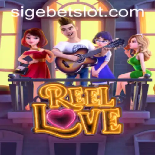 Introducing ReelLove: A Captivating Game Adventure with SIGEBET